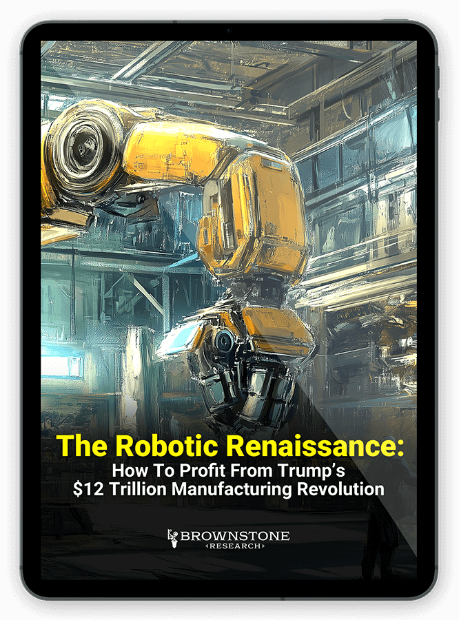 The Robotic Renaissance – How to Profit From Trump’s $12 Trillion Manufacturing Revolution