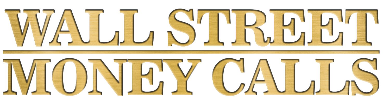 Wall Street Money Calls