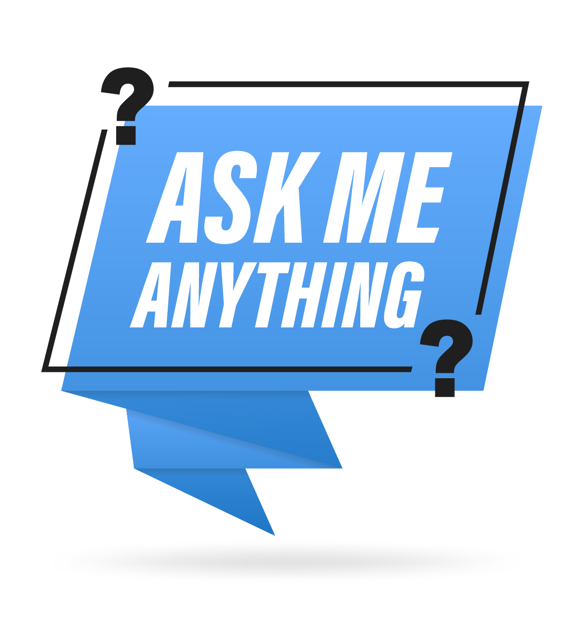 Ask Me Anything